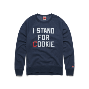 I Stand For Cookie Crewneck