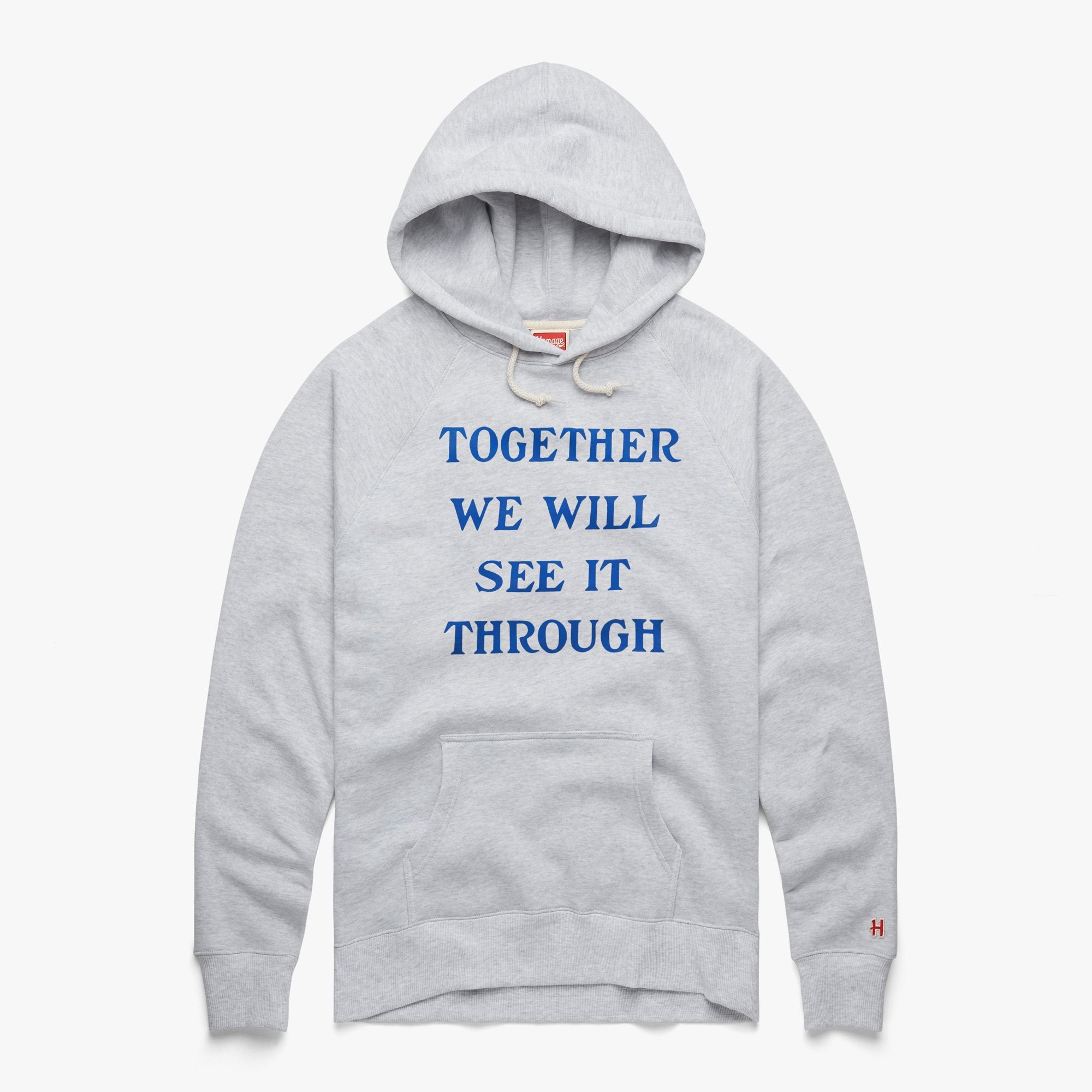 Together We Will See It Through Hoodie